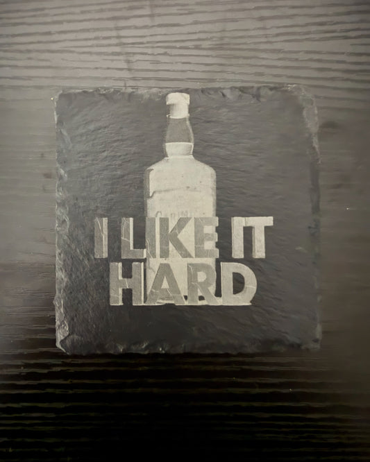 Humorous “I LIKE IT HARD” Coaster